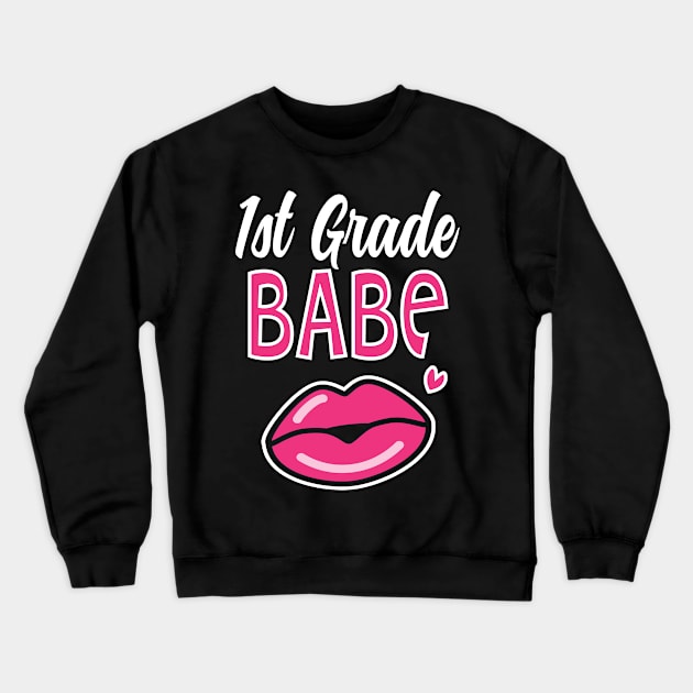 1st First Grade Babe Teacher Back to School Crewneck Sweatshirt by HCMGift